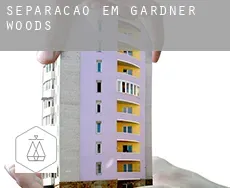 Separação em  Gardner Woods