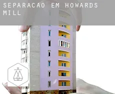 Separação em  Howards Mill