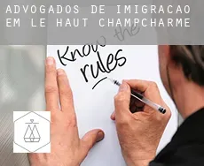 Advogados de imigração em  Le Haut Champcharme