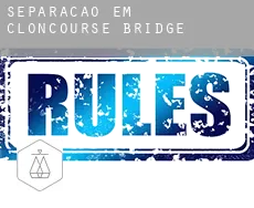 Separação em  Cloncourse Bridge