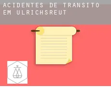 Acidentes de trânsito em  Ulrichsreut