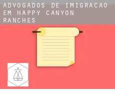 Advogados de imigração em  Happy Canyon Ranches