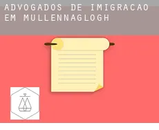 Advogados de imigração em  Mullennaglogh