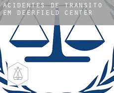 Acidentes de trânsito em  Deerfield Center