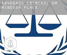 Advogado criminal em  Windsor Place