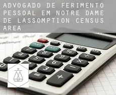 Advogado de ferimento pessoal em  Notre-Dame-de-l'Assomption (census area)