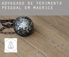 Advogado de ferimento pessoal em  Maurice