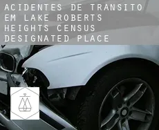 Acidentes de trânsito em  Lake Roberts Heights